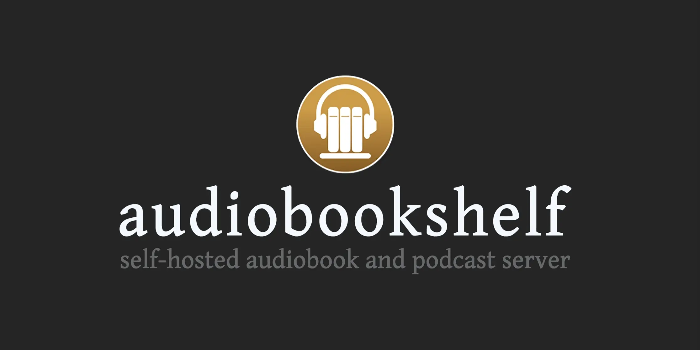 Audiobookshelf logo with a subtitle of self-hosted audiobook and podcast server