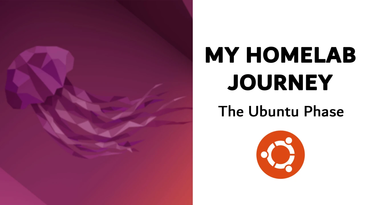 My Homelab Journey: The Ubuntu Phase