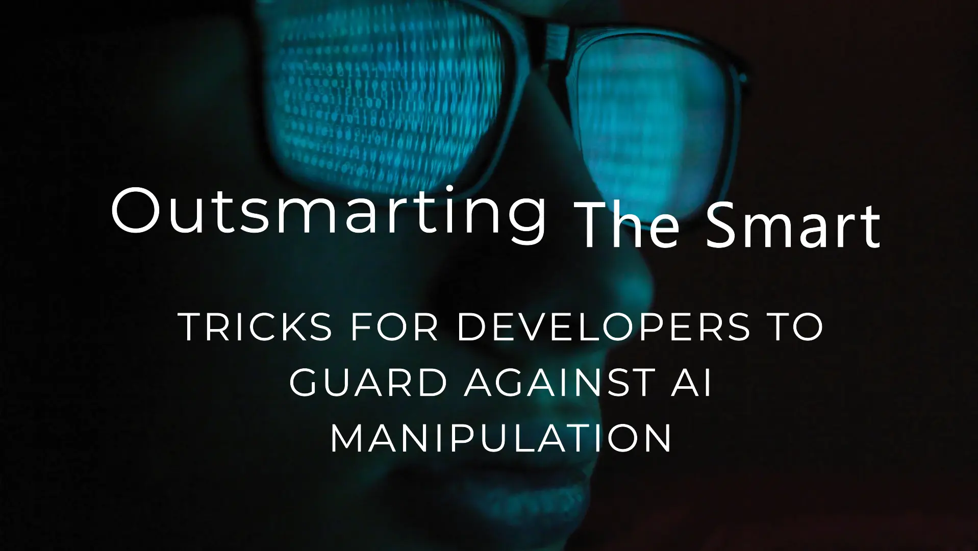 Outsmarting the Smart: Tricks for Developers to Guard Against AI ...